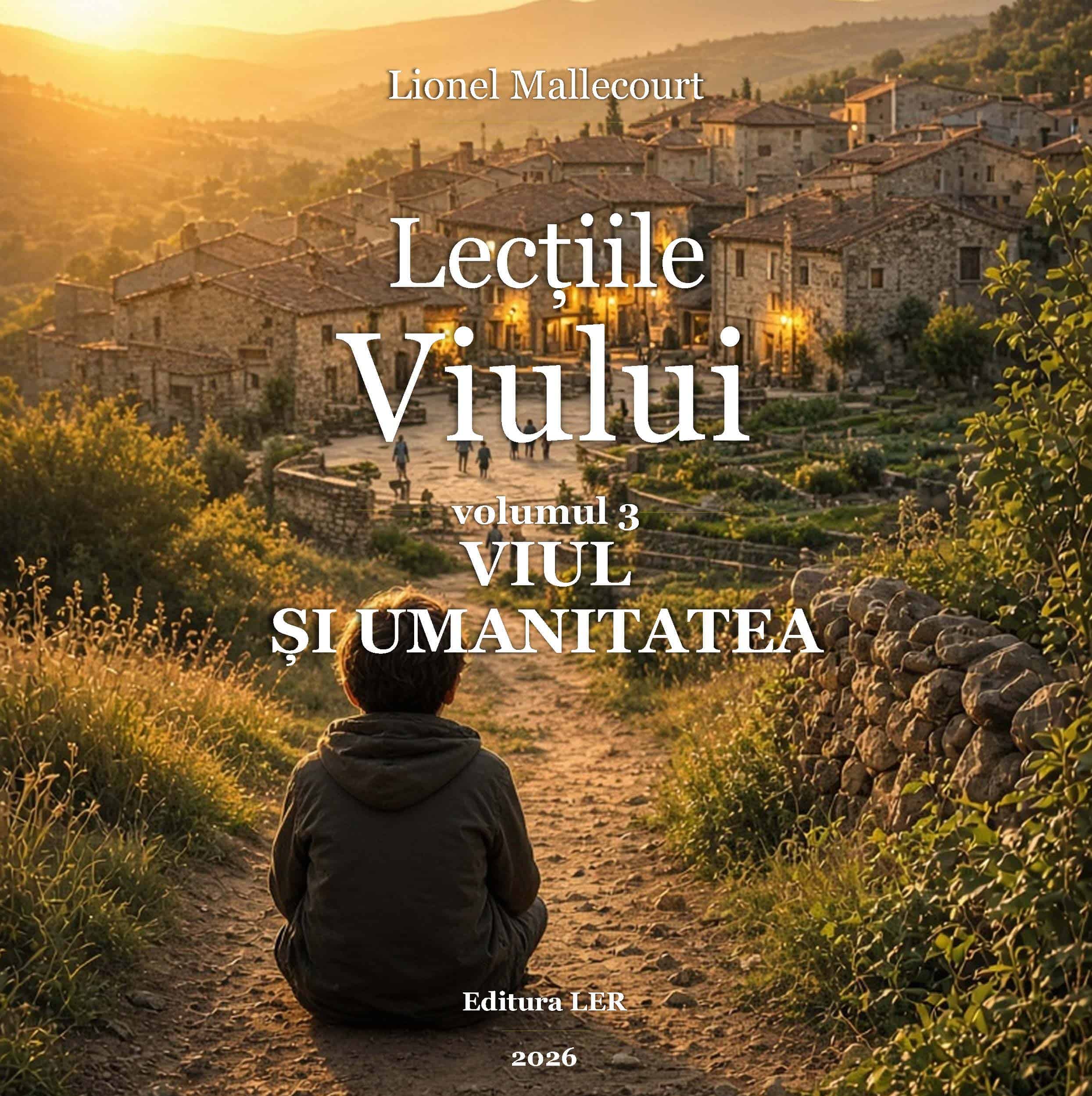 Coperta volumului 3 din Lecțiile Viului: Viul și Umanitatea